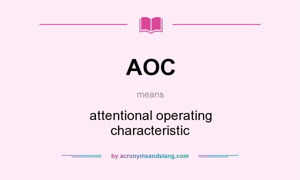 What does AOC mean? It stands for attentional operating characteristic