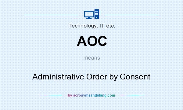 What does AOC mean? It stands for Administrative Order by Consent