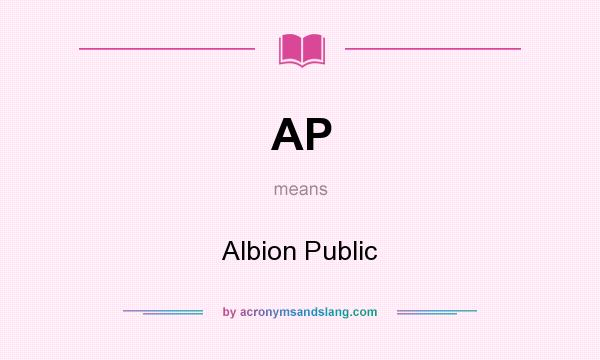 What does AP mean? It stands for Albion Public