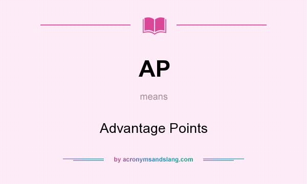 What does AP mean? It stands for Advantage Points