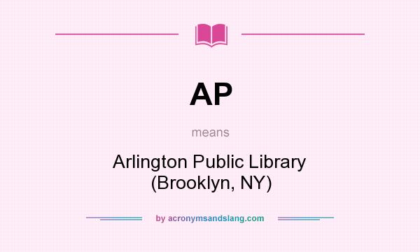 What does AP mean? It stands for Arlington Public Library (Brooklyn, NY)
