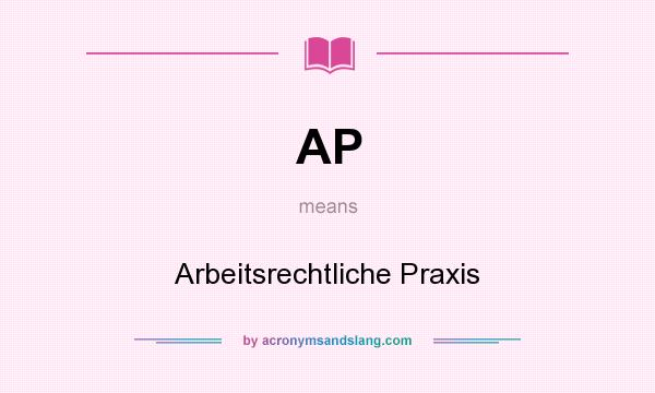 What does AP mean? It stands for Arbeitsrechtliche Praxis