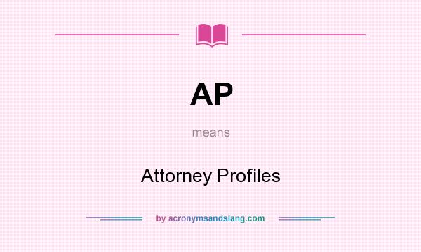 What does AP mean? It stands for Attorney Profiles