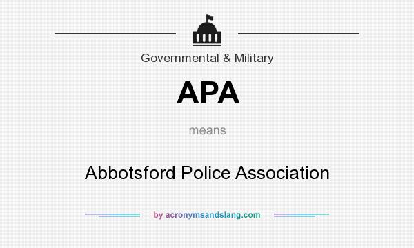 What does APA mean? It stands for Abbotsford Police Association