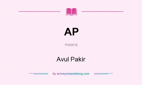 What does AP mean? It stands for Avul Pakir
