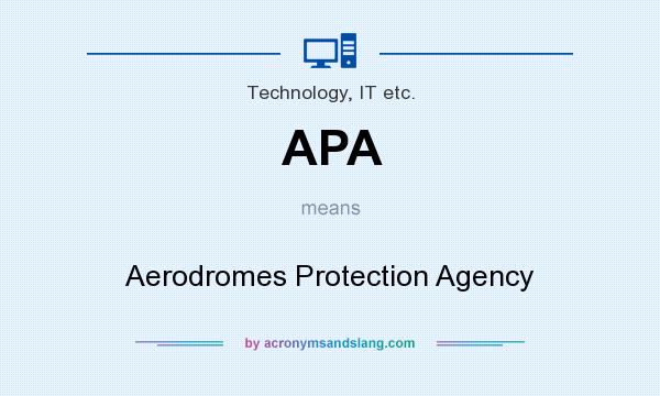 What does APA mean? It stands for Aerodromes Protection Agency