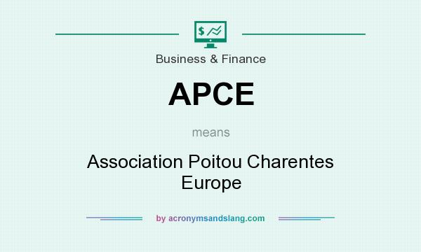 What does APCE mean? It stands for Association Poitou Charentes Europe