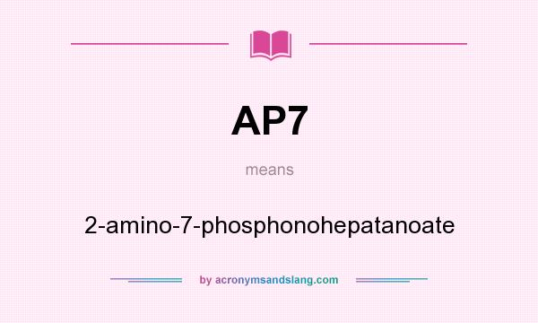 What does AP7 mean? It stands for 2-amino-7-phosphonohepatanoate