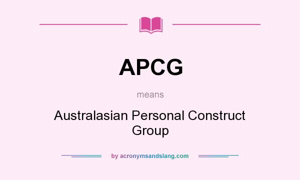 What does APCG mean? It stands for Australasian Personal Construct Group