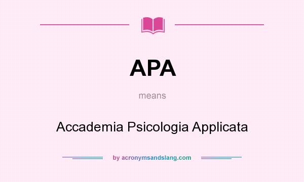 What does APA mean? It stands for Accademia Psicologia Applicata