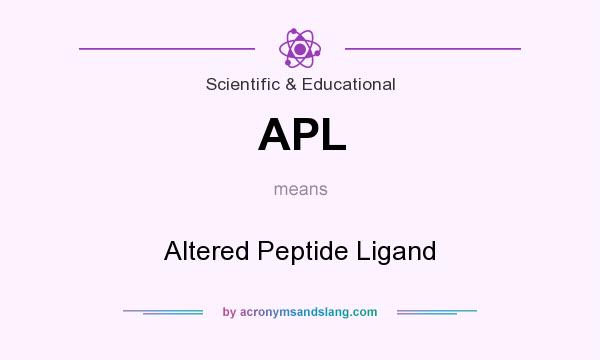 What does APL mean? It stands for Altered Peptide Ligand