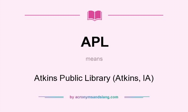 What does APL mean? It stands for Atkins Public Library (Atkins, IA)