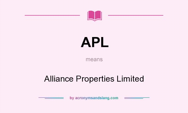 What does APL mean? It stands for Alliance Properties Limited