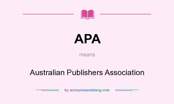 What does APA mean? It stands for Australian Publishers Association
