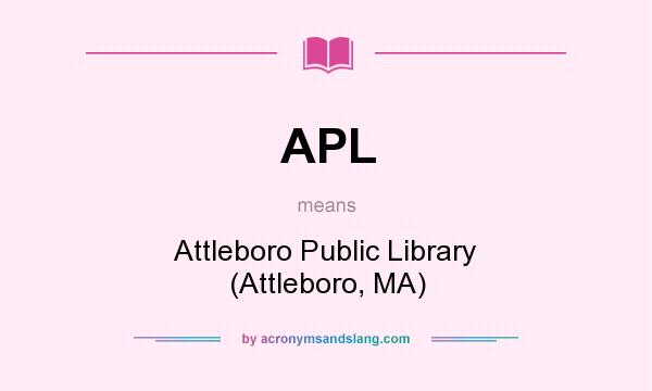 What does APL mean? It stands for Attleboro Public Library (Attleboro, MA)