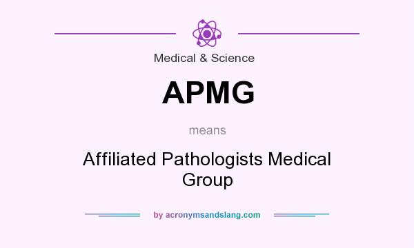 What does APMG mean? It stands for Affiliated Pathologists Medical Group