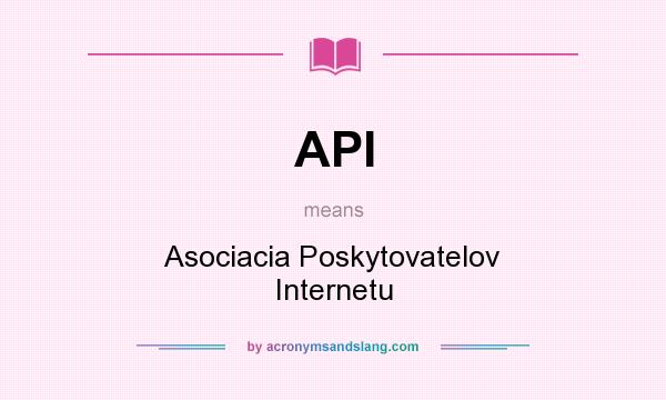 What does API mean? It stands for Asociacia Poskytovatelov Internetu