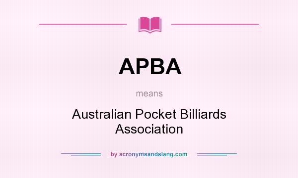 What does APBA mean? It stands for Australian Pocket Billiards Association