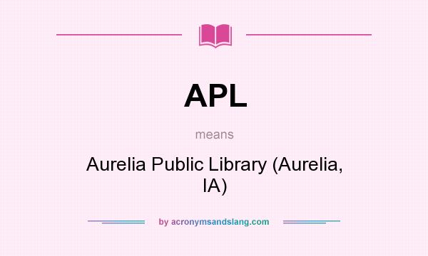 What does APL mean? It stands for Aurelia Public Library (Aurelia, IA)