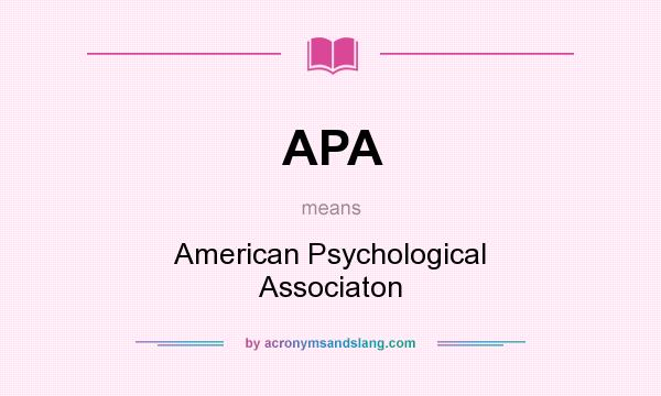 What does APA mean? It stands for American Psychological Associaton