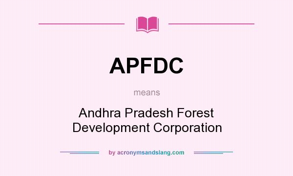 What does APFDC mean? It stands for Andhra Pradesh Forest Development Corporation