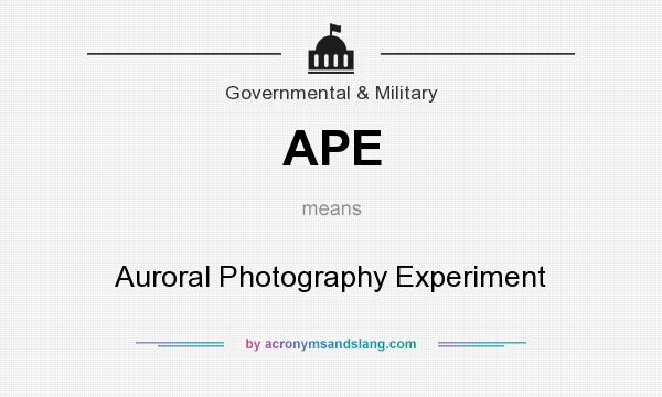 What does APE mean? It stands for Auroral Photography Experiment