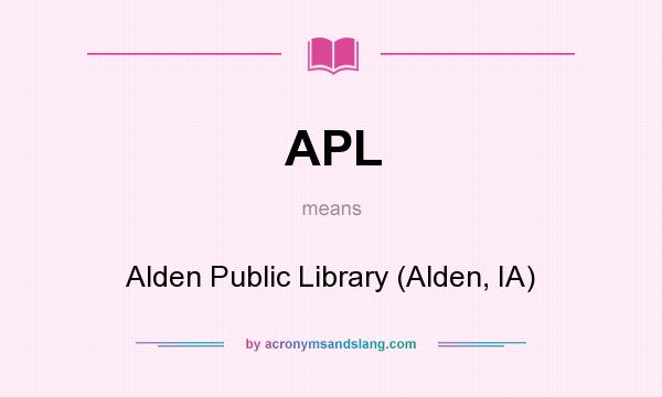 What does APL mean? It stands for Alden Public Library (Alden, IA)