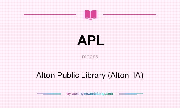 What does APL mean? It stands for Alton Public Library (Alton, IA)