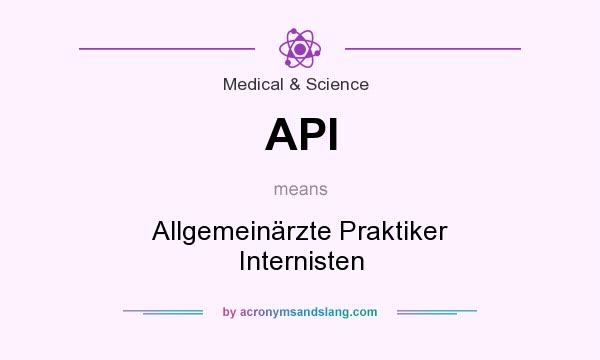 What does API mean? It stands for Allgemeinärzte Praktiker Internisten