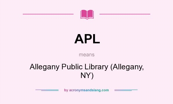 What does APL mean? It stands for Allegany Public Library (Allegany, NY)