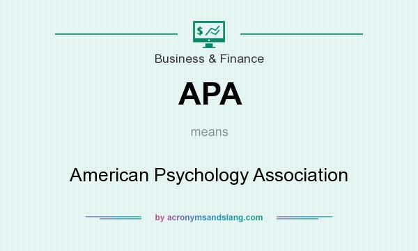 What does APA mean? It stands for American Psychology Association