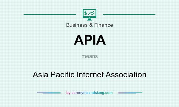 What does APIA mean? It stands for Asia Pacific Internet Association