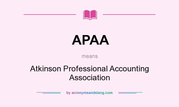 What does APAA mean? It stands for Atkinson Professional Accounting Association