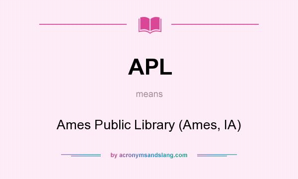 What does APL mean? It stands for Ames Public Library (Ames, IA)
