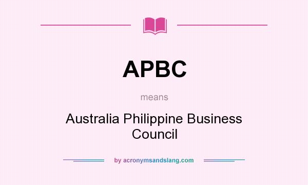What does APBC mean? It stands for Australia Philippine Business Council