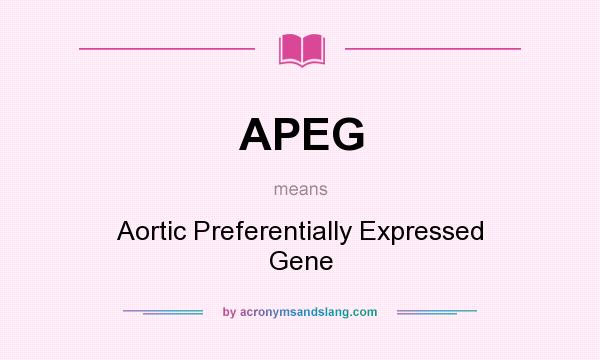 What does APEG mean? It stands for Aortic Preferentially Expressed Gene