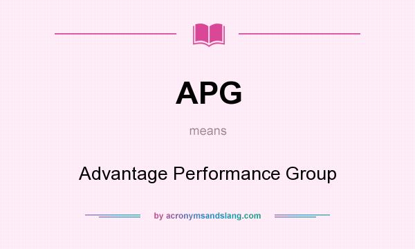What does APG mean? It stands for Advantage Performance Group