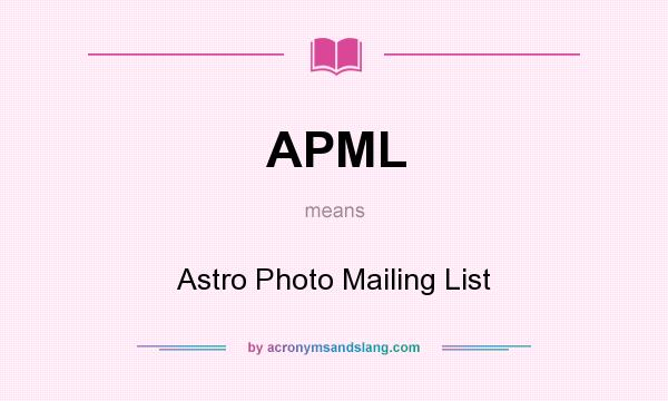 What does APML mean? It stands for Astro Photo Mailing List