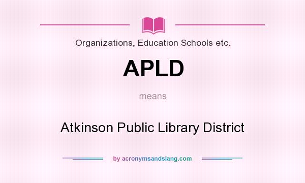What does APLD mean? It stands for Atkinson Public Library District