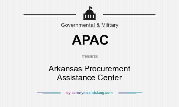 What does APAC mean? It stands for Arkansas Procurement Assistance Center