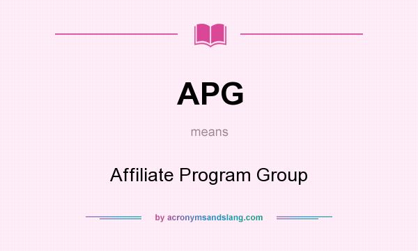 What does APG mean? It stands for Affiliate Program Group