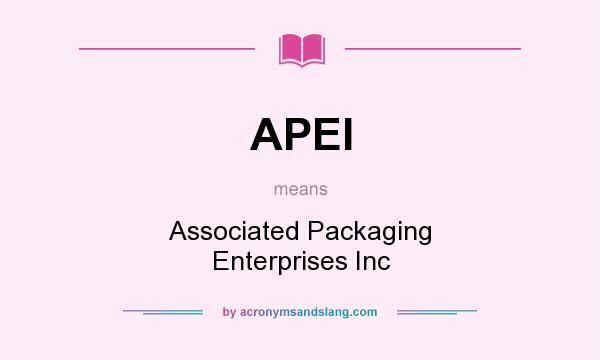 What does APEI mean? It stands for Associated Packaging Enterprises Inc