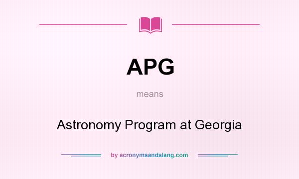 What does APG mean? It stands for Astronomy Program at Georgia