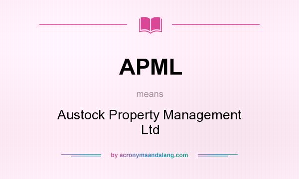 What does APML mean? It stands for Austock Property Management Ltd