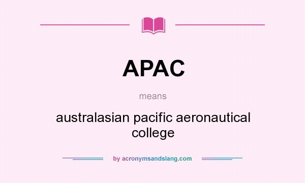 What does APAC mean? It stands for australasian pacific aeronautical college