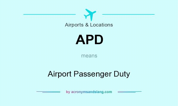 What does APD mean? It stands for Airport Passenger Duty