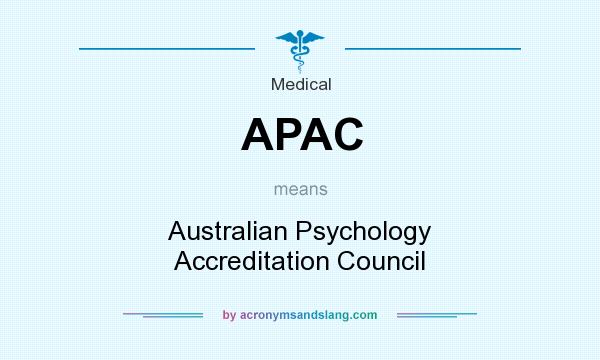 What does APAC mean? It stands for Australian Psychology Accreditation Council