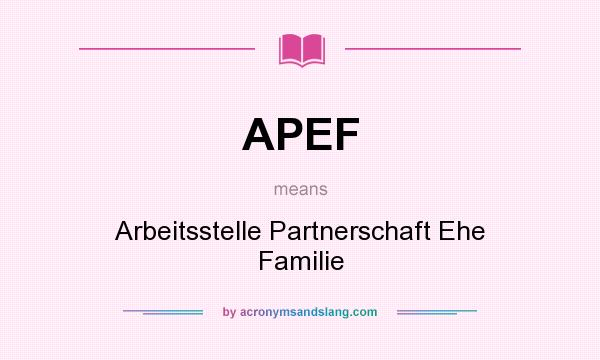 What does APEF mean? It stands for Arbeitsstelle Partnerschaft Ehe Familie