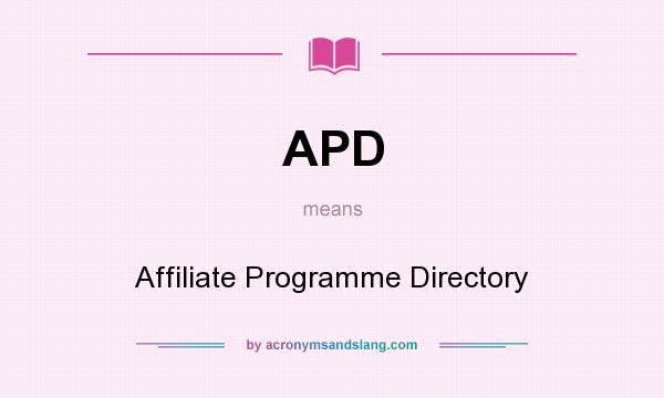 What does APD mean? It stands for Affiliate Programme Directory
