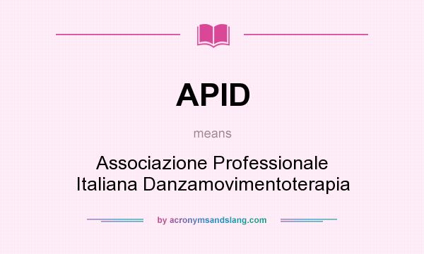 What does APID mean? It stands for Associazione Professionale Italiana Danzamovimentoterapia
